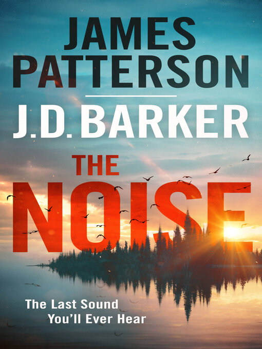 Title details for The Noise by James Patterson - Wait list
